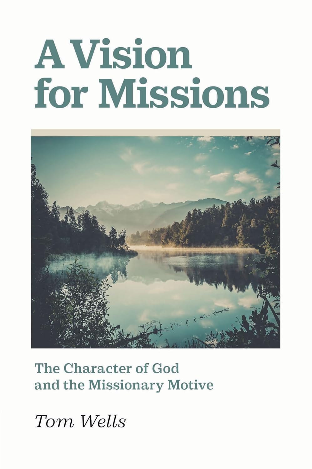 Cover of A Vision for Missions by Tom Wells